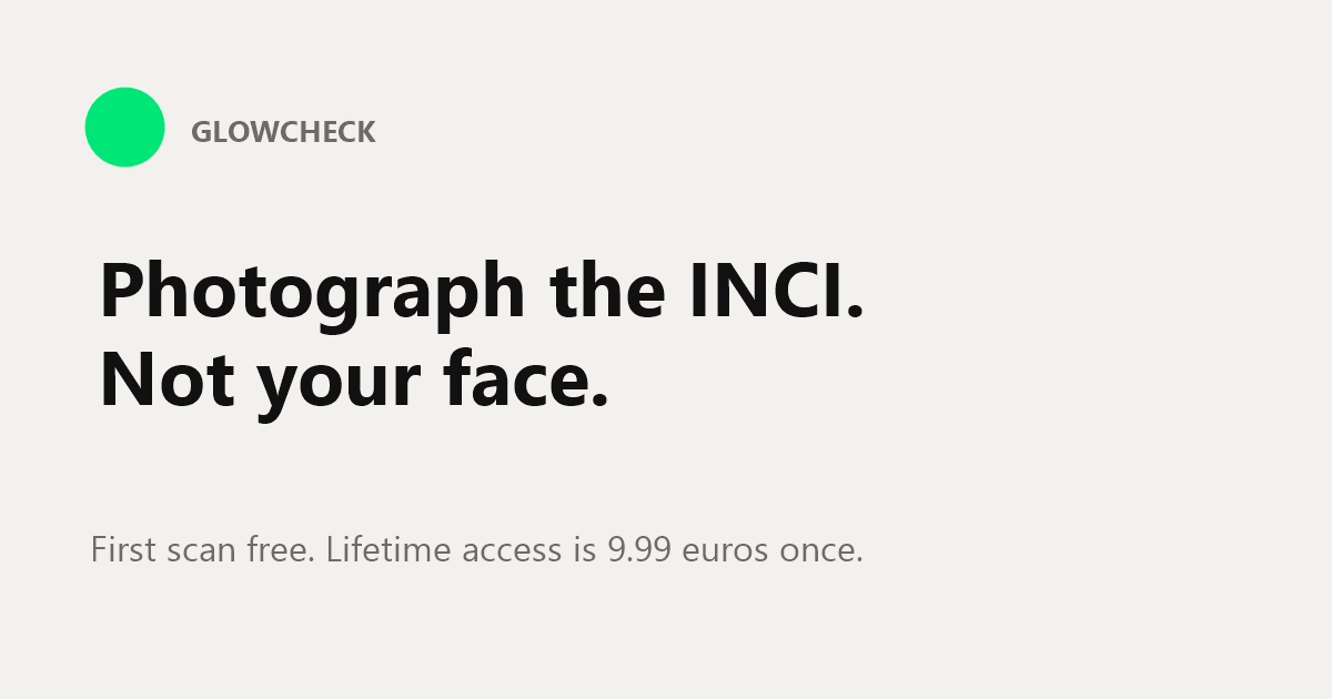GlowCheck photographs the INCI on a cosmetic bottle. The first scan is free.